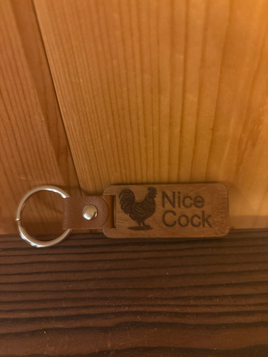 Nice Cock” Laser Engraved Wood Keychain – Funny Gift