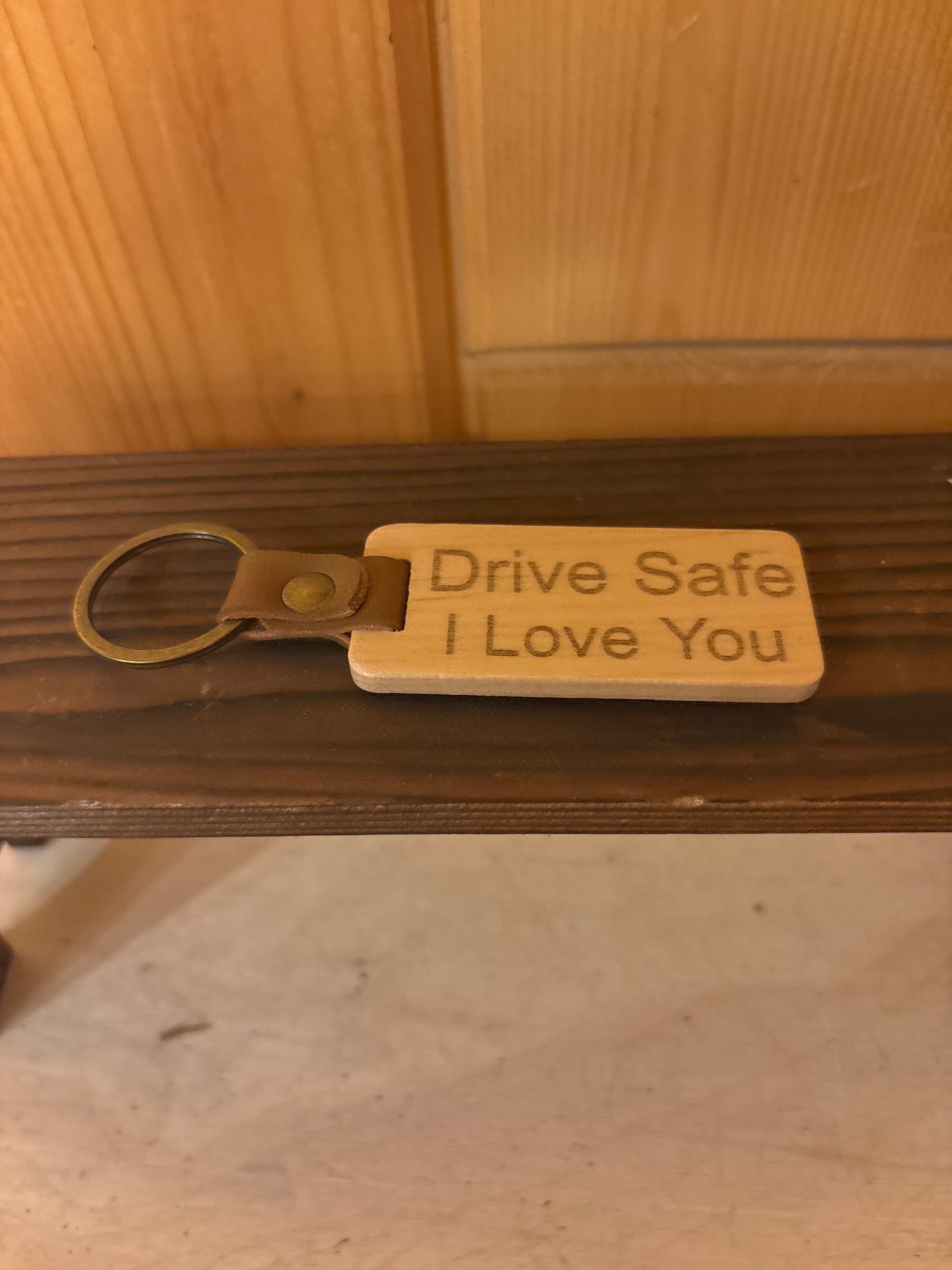Drive Safe I Love You Keychain – Laser Engraved Gift