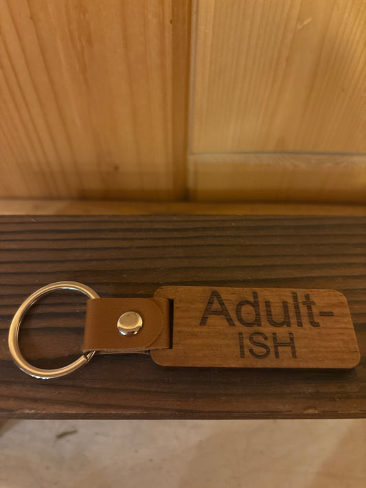 Adult-ish Keychain – Funny Laser Engraved Gift