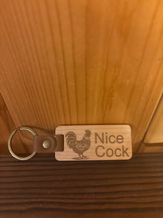 Nice Cock” Laser Engraved Wood Keychain – Funny Gift
