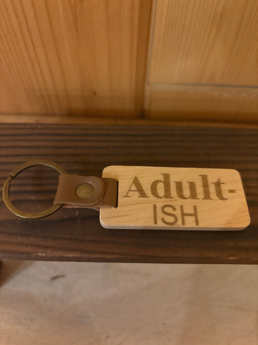 Adult-ish Keychain – Funny Laser Engraved Gift