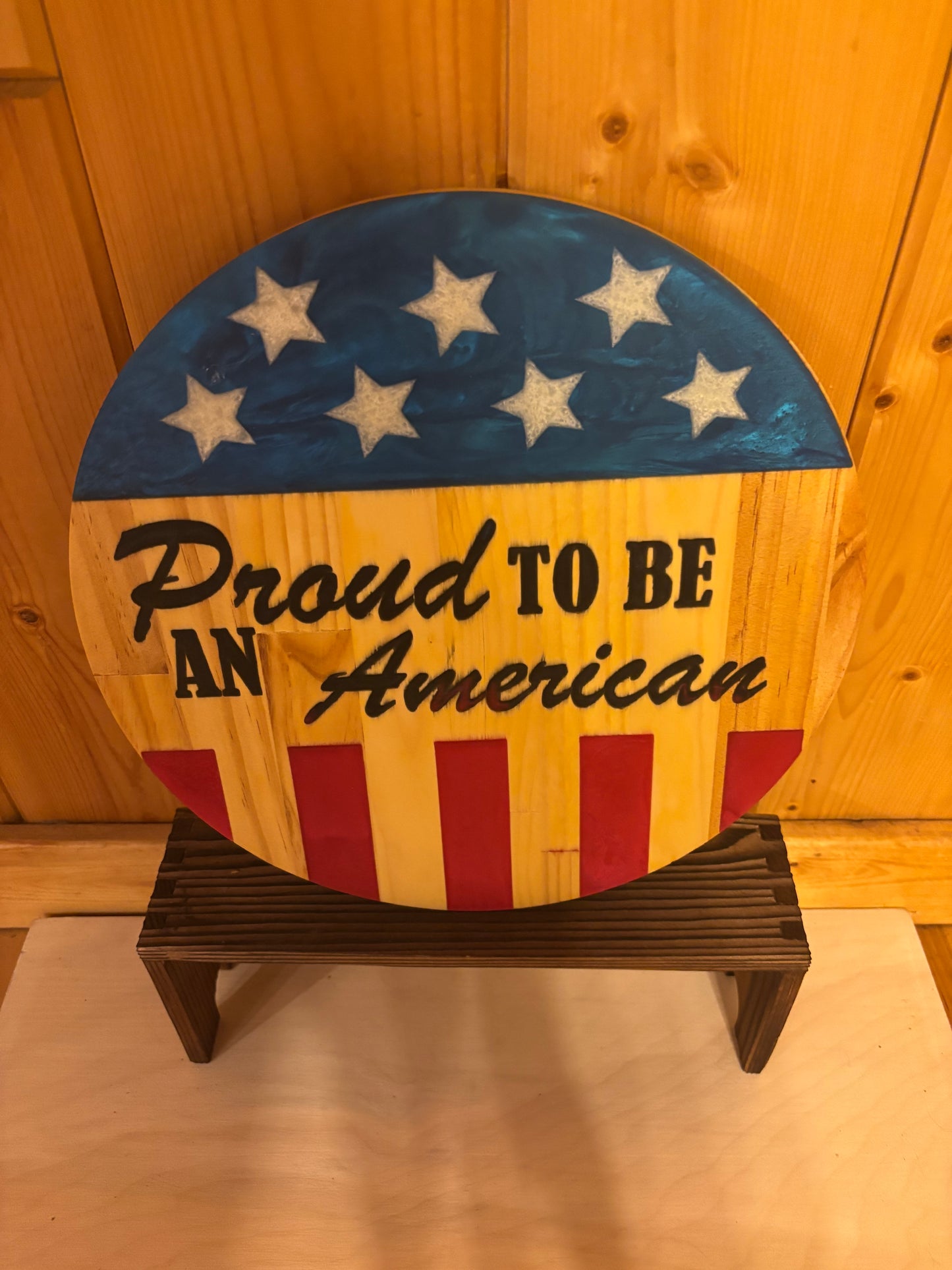 Proud to Be an American – Handcrafted Patriotic Wood Sign