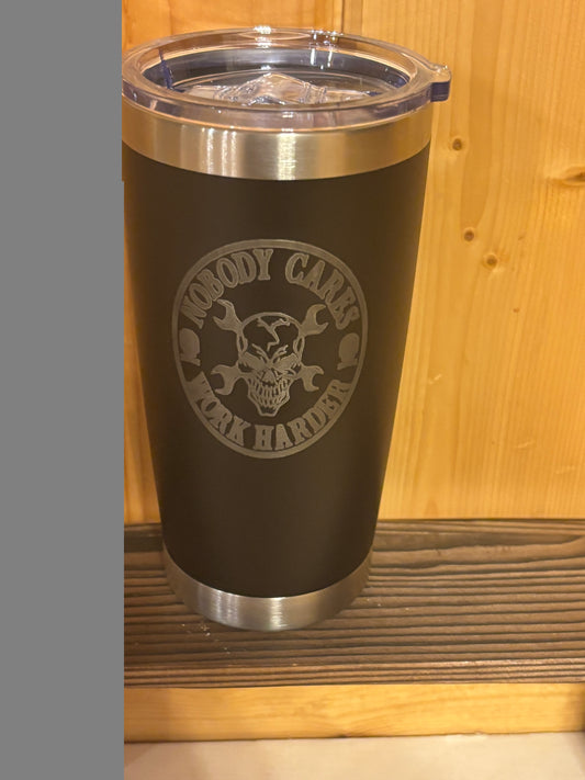 Nobody Cares, Work Harder Tumbler – Skull & Wrench Stainless Steel Insulated Tumbler