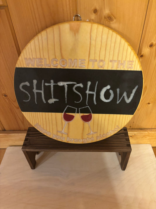 Funny Wine Bar Wooden Sign – “Welcome to the Shitshow” | 11” Round Wall Décor